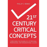21st Century Critical Concepts: Overcoming the Roadblock of Personal, Professional, and Organizational Success