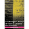 The Complete Works of Charles Dickens (in 30 Volumes, Illustrated): Great Expectations