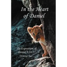 In the Heart of Daniel: An Exposition of Daniel 9:24-27