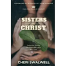 Sisters in Christ: Defeat the Enemy One Powerful Prayer At a Time