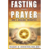 Fasting and Prayer: God's Healing Therapies