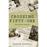 Crossing Fifty-One: Not Quite a Memoir
