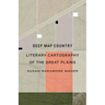 Deep Map Country: Literary Cartography of the Great Plains