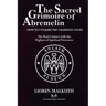 The Sacred Grimoire Of Abremelin: How To Conjure The Guardian Angel