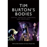 Tim Burton's Bodies: Gothic, Animated, Creaturely and Corporeal