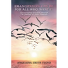 Emancipation Can Be for All Who Want It: (Encouraging Freedom Through the Journey of Bible Reading)