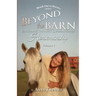 Beyond the Barn: Exploring the Next Generation of Horsemanship