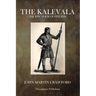 The Kalevala: The Epic Poem of Finland