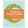 Intentional and Targeted Teaching: A Framework for Teacher Growth and Leadership
