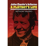 John Dante's Inferno, a Playboy's Life