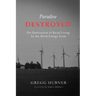 Paradise Destroyed: The Destruction of Rural Living by the Wind Energy Scam