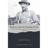 Shadowy Lakes & Dreaming Woods - Mark Robinson, Algonquin Park Ranger, 1908-1917