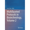 Multifaceted Protocols in Biotechnology, Volume 2