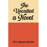 The uncalled A novel