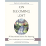 On Becoming Lost: A Naturalist's Search for Meaning