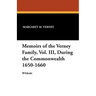 Memoirs of the Verney Family, Vol. III, During the Commonwealth 1650-1660