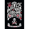 The Wreck of the Good Ship Lollipop: A rhyming picture book for good children and bad parents