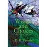 Wishes and Choices: Mythral's Wish