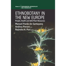 Ethnobotany in the New Europe: People, Health and Wild Plant Resources