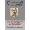 Ye Olde Ruff & Tumble: Romein De Hooge