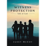 Witness Protection: Safe at Last