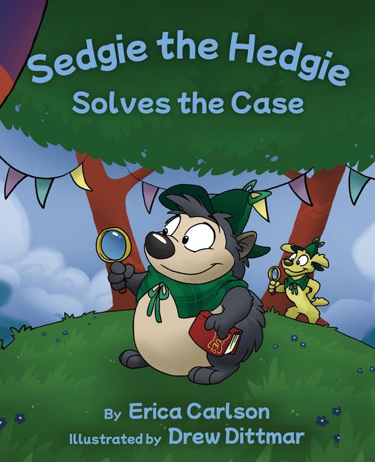 Sedgie the Hedgie Solves the Case - Paperback by Books by splitShops