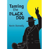 Taming the Black Dog