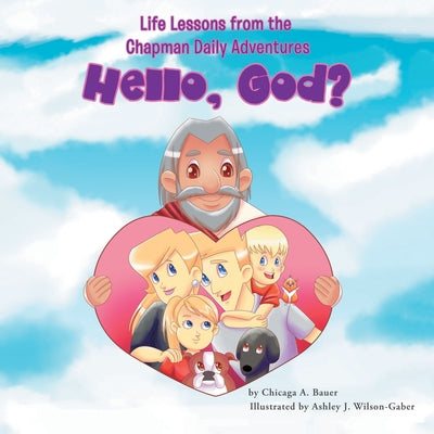 Life Lessons from the Chapman Daily Adventures: Hello, God? - Paperback by Books by splitShops