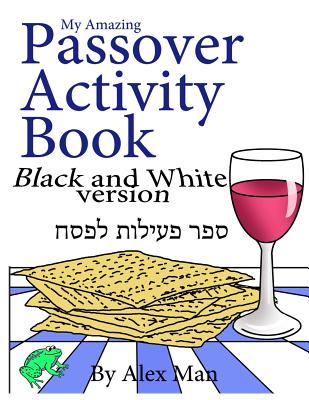 My Amazing Passover Activity Book- Black and White Version - Paperback by Books by splitShops