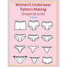 Women's Underwear Pattern Making (Imperial unit)