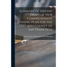 Summary of Second Draft of New Comprehensive Zoning Plan for the City and County of San Francisco