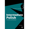 Intermediate Polish: A Grammar and Workbook