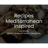 Recipes Mediterranean Inspired: Cuisine