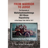From Warrior to Judge the Biography of Wahshashowahtinega Bill Nixon Hapashutsy of the Osage Tribe 1843 to 1917: From Warrior to Judge