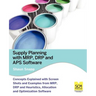 Supply Planning with MRP, Drp and APS Software