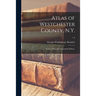 Atlas of Westchester County, N.Y.; Pocket, Desk and Automobile Edition.; v.2