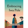 Embracing Iwa Pele