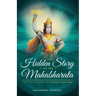 The Hidden Story of the Mahabharata: With Inner Meanings from Paramhansa Yogananda