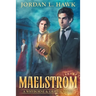 Maelstrom: A Whyborne & Griffin Novel