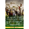 The History of the Peloponnesian War: The Battles and Sieges of Ancient Greece and Sparta - Complete in Eight Books (Hardcover)