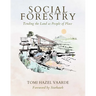 Social Forestry: Tending the Land as People of Place