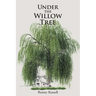Under the Willow Tree