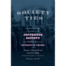 Society Ties: A History of the Jefferson Society and Student Life at the University of Virginia