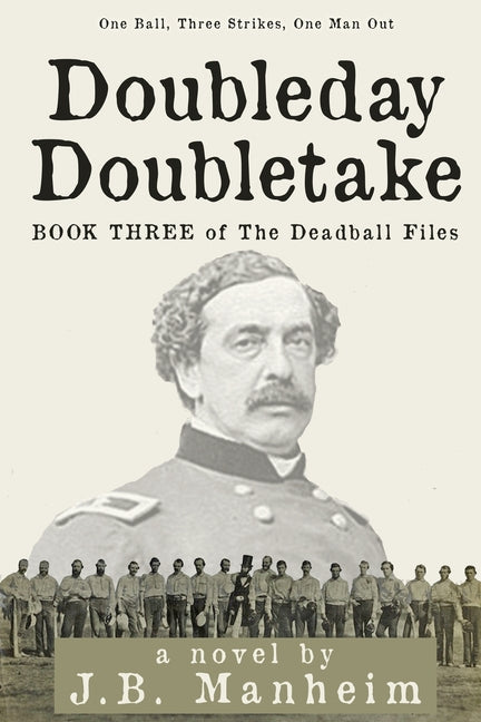 Doubleday Doubletake: One Ball, Three Strikes, One Man Out - Paperback by Books by splitShops