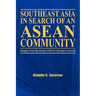 Southeast Asia in Search of an ASEAN Community