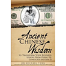 Ancient Chinese Wisdom To Transform Your Business: Lessons From Zheng He, Confucius And Sun Zi