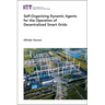 Self-Organizing Dynamic Agents for the Operation of Decentralized Smart Grids