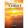 The Sufficiency of Christ: Devotions from Colossians