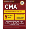 CMA Study Guide 2026-2027: 5 Practice Tests and Prep Book for the Certified Medical Assistant Exam [10th Edition]