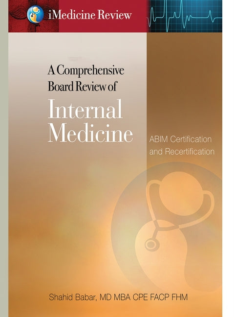 iMedicine Review A Comprehensive Board Review of Internal Medicine: For ABIM Certification & Recertification Exam Prep & Self-Assessment - Hardcover by Books by splitShops